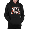 Stay strange pre fanúšikov seriálu Stranger Things - detská mikina s kapucňou - Koszulkowy | 140 | Čierna | Mikina s kapucňou - detská Stay strange pre fanúšikov seriálu Stranger Things - detská mikina s kapucňou - Koszulkowy | 140 | Čierna | Mikina s kapucňou - detská
