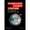 Globalizace u konce s dechem - Mojmír Hampl Globalizace u konce s dechem - Mojmír Hampl