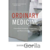 Ordinary Medicine - Sharon R. Kaufman Ordinary Medicine - Sharon R. Kaufman