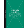 Spravedlnost: Co je správné dělat - Michael Sandel Spravedlnost: Co je správné dělat - Michael Sandel