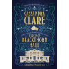 Secrets of Blackthorn Hall - Cassandra Clare Secrets of Blackthorn Hall - Cassandra Clare