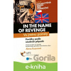E-kniha In the Name of Revenge / Ve jménu pomsty - Alena Kuzmová E-kniha In the Name of Revenge / Ve jménu pomsty - Alena Kuzmová
