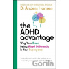 The ADHD Advantage - Anders Hansen The ADHD Advantage - Anders Hansen