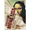 Ukradená Mona Lisa a další nejslavnější loupeže uměleckých děl - Petr Vokáč Ukradená Mona Lisa a další nejslavnější loupeže uměleckých děl - Petr Vokáč