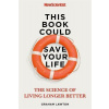 This Book Could Save Your Life This Book Could Save Your Life