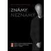Známy neznámy Známy neznámy