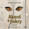 Akord a jiskry – Povídky - Martin Patřičný Akord a jiskry – Povídky - Martin Patřičný