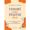 Vedomý rodič, šťastné di… (Shefali Tsabary) Vedomý rodič, šťastné di… (Shefali Tsabary)