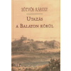Utazás a Balaton körül Utazás a Balaton körül