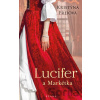 Lucifer a Markétka - Kristýna Freiová Lucifer a Markétka - Kristýna Freiová