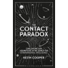 The Contact Paradox - Keith Cooper The Contact Paradox - Keith Cooper