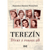 Terezín: Dívky z pokoje 28 (Helga Pollak-Kinsky) Terezín: Dívky z pokoje 28 (Helga Pollak-Kinsky)