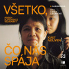 Všetko, čo nás spája Všetko, čo nás spája
