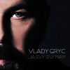 Gryc Vlady: Já svý sny znám - CD Gryc Vlady: Já svý sny znám - CD