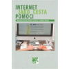 Internet jako cesta pomoci, internetové poradenství pro pomáhající profese Internet jako cesta pomoci, internetové poradenství pro pomáhající profese