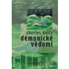 Démonické vědomí - Charles Duits Démonické vědomí - Charles Duits