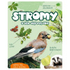 Stromy a ich obyvatelia Stromy a ich obyvatelia