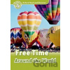 Oxford Read and Discover 3 Free Time Around the World Oxford Read and Discover 3 Free Time Around the World
