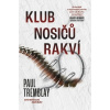 Klub nosičů rakví - Tremblay Paul Klub nosičů rakví - Tremblay Paul