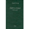 Cesty a stesky - Rudolf Dilong Cesty a stesky - Rudolf Dilong