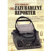 (Ne)zazubadlený reportér - Ján Smolec (Ne)zazubadlený reportér - Ján Smolec