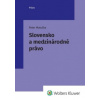 Slovensko a medzinárodné právo - Matuška Peter Slovensko a medzinárodné právo - Matuška Peter