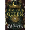 The Hemlock Queen - Hannah Whitten The Hemlock Queen - Hannah Whitten
