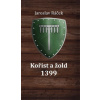 Kořist a žold 1399 - Racek Jaroslav Kořist a žold 1399 - Racek Jaroslav