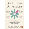 Life in Three Dimensions Life in Three Dimensions