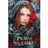 Právo na lásku - Pronská Jana Právo na lásku - Pronská Jana