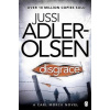 Disgrace - Department Q 2 - Jussi Adler-Olsen Disgrace - Department Q 2 - Jussi Adler-Olsen
