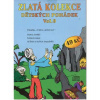 Zlatá kolekce Dětských pohádek Vol. 9 - CD Zlatá kolekce Dětských pohádek Vol. 9 - CD
