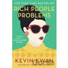 Rich People Problems - Kevin Kwan Rich People Problems - Kevin Kwan