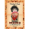 Děvčátko Momo a ukradený čas - Michael Ende Děvčátko Momo a ukradený čas - Michael Ende