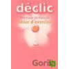 Déclic 2 Cahier d'exercices + CD Jacques Blanc, Jean, Michel Cartier Pierre Lederlin Déclic 2 Cahier d'exercices + CD Jacques Blanc, Jean, Michel Cartier Pierre Lederlin