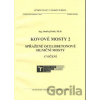 Kovové mosty 2 - Ondřej Pešek Kovové mosty 2 - Ondřej Pešek