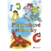Písmenkové riekanky - Jana Pavlíková, Natália Zavaďáková Písmenkové riekanky - Jana Pavlíková, Natália Zavaďáková