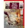 Malá skvělá válka španělsko americký konflikt duben červenec 1898 - Opatrný Josef Malá skvělá válka španělsko americký konflikt duben červenec 1898 - Opatrný Josef