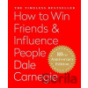 How to Win Friends and Influence People - Dale Carnegie How to Win Friends and Influence People - Dale Carnegie