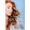 Odvážne odovzdaná - Kim Walker Smith Odvážne odovzdaná - Kim Walker Smith