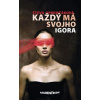 Každý má svojho Igora - Števa Opremčáková Každý má svojho Igora - Števa Opremčáková