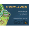 Nekonečná kapacita - kolektív autorov Nekonečná kapacita - kolektív autorov