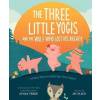 The Three Little Yogis and the Wolf Who Lost His Breath The Three Little Yogis and the Wolf Who Lost His Breath