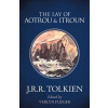 The Lay of Aotrou and Itroun - J. R. R. Tolkien, Harper Collins The Lay of Aotrou and Itroun - J. R. R. Tolkien, Harper Collins