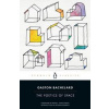 The Poetics of Space - Gaston Bachelard, Penguin Books Ltd The Poetics of Space - Gaston Bachelard, Penguin Books Ltd