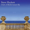 CD Steve Hackett: Under A Mediterranean Sky LTD | DIGI CD Steve Hackett: Under A Mediterranean Sky LTD | DIGI