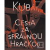 Kubát, cesta za správnou… (Pavel Kraus) Kubát, cesta za správnou… (Pavel Kraus)