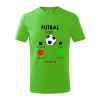 Futbal volá - Tričko detské bavlnené - 146 cm/10 rokov ( Apple Green ) Futbal volá - Tričko detské bavlnené - 146 cm/10 rokov ( Apple Green )