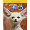 Welcome to Our World 1 Lesson Planner with Class Audio CD and Teacher's Resource CD-ROM Welcome to Our World 1 Lesson Planner with Class Audio CD and Teacher's Resource CD-ROM