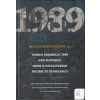 Annus mirabilis 1989 and Slovakia: From a totalitarian Regime to democracy - Beáta Katrebová Blehová Annus mirabilis 1989 and Slovakia: From a totalitarian Regime to democracy - Beáta Katrebová Blehová